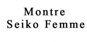 Montre Femme Seiko